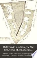 Bulletin de la Montagne Ste, Geneviève et ses abords, Comité d'études historiques, archéologiques et artistiques (Ve et XIIIe arrondissements)