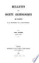 Bulletin de la Société Archéologique de Nantes et du Département de la Loire-Inférieure
