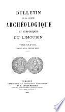 Bulletin de la Société archéologique et historique du Limousin