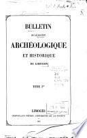 Bulletin de la Société archéologique et historique du Limousin