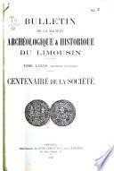Bulletin de la Société archéologique et historique du Limousin