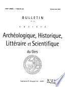 Bulletin de la Société archéologique, historique, littéraire & scientifique du Gers