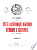 Bulletin de la Société archéologique, historique, littéraire & scientifique du Gers