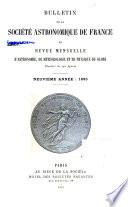 Bulletin de la Société astronomique de France et revue mensuelle d'astronomie, de météorologie et de physique du globe