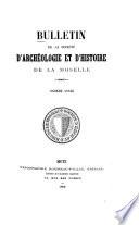 Bulletin de la Société d'Archéologie et d'Histoire de la Moselle