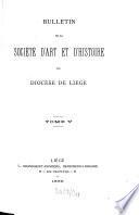 Bulletin de la Société d'Art et d'Histoire du Diocèse de Liège