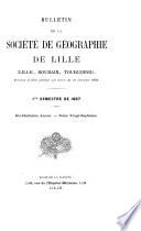 Bulletin de la Société de géographie de Lille (Lille, Roubaix, Tourcoing)