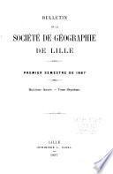 Bulletin de la Société de géographie de Lille (Lille, Roubaix, Tourcoing)