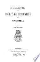 Bulletin de la Société de Géographie de Marseille
