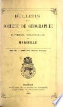 Bulletin de la Société de géographie et d'études coloniales de Marseille