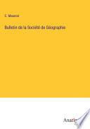 Bulletin de la Société de Géographie