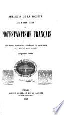 Bulletin de la Société de l'histoire du protestantisme français