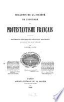 Bulletin de la Société de l'Histoire du Protestantisme Français