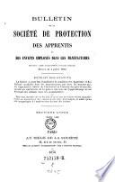Bulletin de la societe de protection des apprentis et des enfants employes dans les manufactures