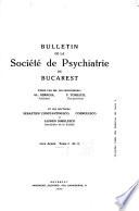 Bulletin de la Société de Psychiatrie de Bucarest