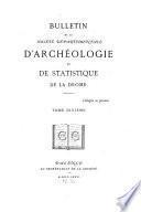 Bulletin de la Société départementale d'archéologie et de statistique de la Drôme