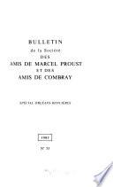 Bulletin de la Société des amis de Marcel Proust et des amis de Combray