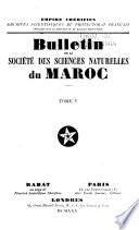 Bulletin de la Société Des Sciences Naturelles Et Physiques Du Maroc