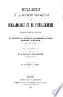 Bulletin de la Société française de dermatologie et de syphiligraphie