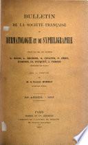 Bulletin de la Société française de dermatologie et de syphiligraphie