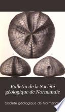 Bulletin de la Société géologique de Normandie