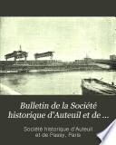 Bulletin de la Société historique d'Auteuil et de Passy