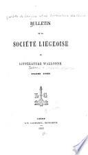 Bulletin de la Société liégeoise de littérature wallonne