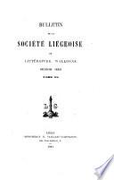 Bulletin de la Société liégeoise de littérature wallonne