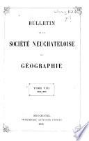 Bulletin de la Société neuchâteloise de géographie
