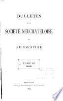 Bulletin de la Société neuchâteloise de géographie