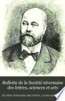 Bulletin de la Société nivernaise des lettres, sciences et arts