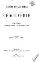 Bulletin de la Société Royale Belge de Géographie
