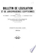 Bulletin de législation et de jurisprudence égyptiennes