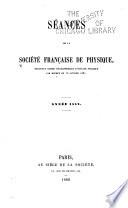 Bulletin de séances de la Société française de physique ...