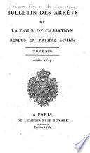 Bulletin des arrêts de la Cour de cassation rendus en matière civile