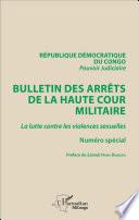 Bulletin des arrêts de la haute cour militaire