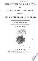 Bulletin des jugemens du Tribunal de Cassation rendus en matière criminelle, correctionnelle et de police
