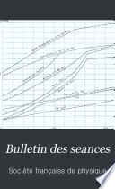Bulletin des séances de la Société française de physique