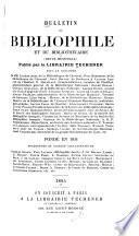 Bulletin du bibliophile et du bibliothécaire et de la Société des amis de la Bibliothèque nationale et des grandes bibliothèques de France