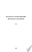 Bulletin du Centre d'histoire des espaces atlantiques