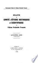 Bulletin du Comité d'études historiques et scientifiques de l'Afrique occidentale française
