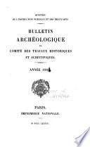 Bulletin du Comité des travaux historiques et scientifiques