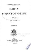 Bulletin du Jardin botanique de l'état, Bruxelles