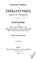 Bulletin général de thérapeutique médicale, chirurgicale, obstétricale et pharmaceutique
