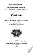 Bulletin historique et littéraire de la Société de l'histoire du protestantisme français