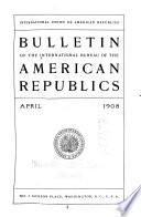 Bulletin of the International Bureau of the American Republics