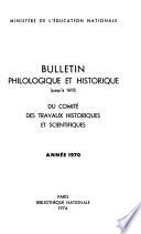 Bulletin philologique et historique (jusqu'à 1610) du Comité des travaux historiques et scientifiques