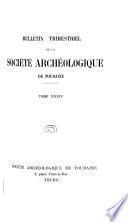 Bulletin trimestriel de la Société archéologique de Touraine
