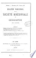 Bulletin trimestriel de la Société khédiviale de géographie du Caire