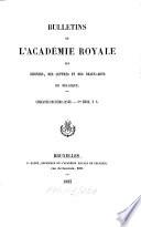 Bulletins de l'Académie Royale des Sciences, des Lettres et des Beaux-Arts de Belgique